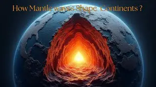 How Mantle Waves Shape Our Continents and Create Diamonds!