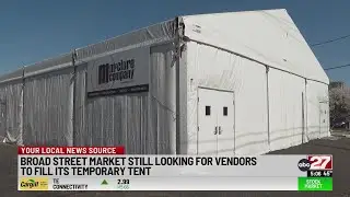 Harrisburg's Broad Street Market taking vendor applications for tent