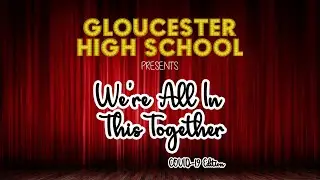 Gloucester High School - We're All In This Together (World Premiere)