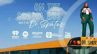 Podcast Trailer | On The School Bus with Dr. Spates