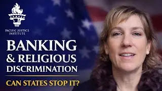 De-Banking Faith Groups? Banks, Discrimination & the Legal Fight Ahead | Faith & Law | PJI
