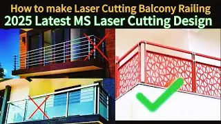 2025 Trending CNC Laser Cutting Balcony Railing || how to make laser cutting railing || MS Railing.