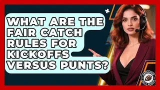 What Are The Fair Catch Rules For Kickoffs Versus Punts? - Gridiron Data Digest