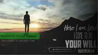 Fr. Nathan Dail - Ascend to Your Purpose