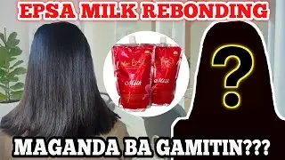 HAIR REBOND USING EPSA MILK REBONDING | MAGANDA BA? | JM Arnoza