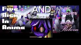 Fnia 1 and reborn + Puppet react Mateus/Bonnie Br
