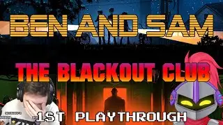 Sam and Ben with the BLACKOUT CLUB!