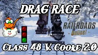 Class 48 vs Cooke Mogul 2-6-0 Drag Race 2.0 RAILROADS Online Short Carburetor Gaming