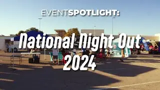 EventSPOTLIGHT: National Night Out 2024