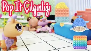 Minişler: Pop it Çılgınlığı | Minişler LPS Pati