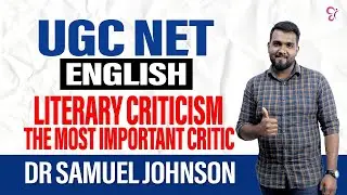 UGC NET ENGLISH - LITERARY CRITICISM | THE MOST IMPORTANT CRITIC - DR SAMUEL JOHNSON | UGC NET EXAM