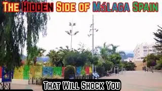 The Hidden Side of Málaga Spain That Will Shock You