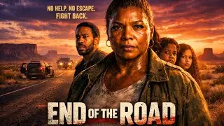 Stranded In The Desert With A Killer | End of the Road | Queen Latifah Action Movie