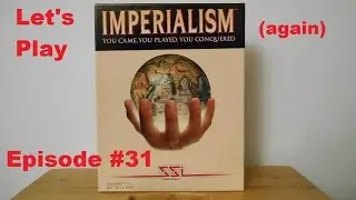 Let's Play Imperialism (again) - Phoenix rising - Episode 31