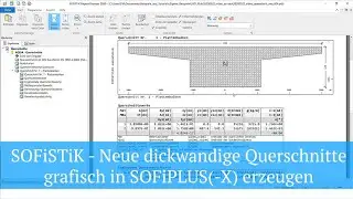 SOFiSTiK - Neue dickwandige Querschnitte grafisch in SOFiPLUS(-X) erzeugen
