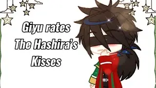 Giyu Rates the Hashira’s Kisses / Demon Slayer