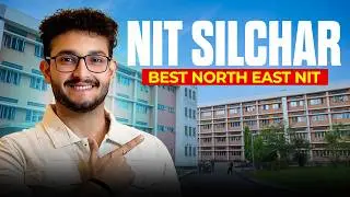 NIT Silchar Review 2025 | 60 LPA Package | Best North East NIT? | Cutoff | Campus | Hostel | Fees