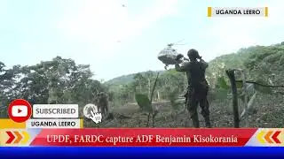 UPDF, FARDC capture ADF commander Benjamin Kisokorania
