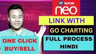 Kotak Neo One Click Buy And Sell | Link Kotak Neo With Go Charting In Hindi