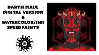 Better Call Maul - Darth Maul speedpaint double feature - Digital & Watercolor