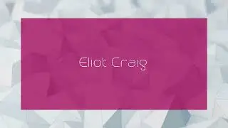 Eliot Craig - appearance