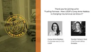 UNBIND with Bindable - Ep 5 - How LOOP is changing insurance as we know it