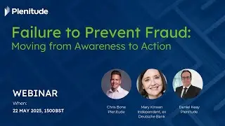 Failure to Prevent Fraud: Moving from Awareness to Action