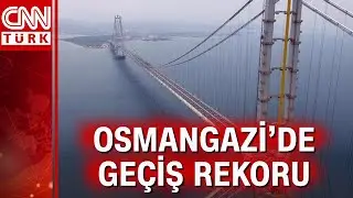 Osmangazi Köprüsü'nden araç geçişinde rekor kırıldı!