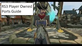 RS3 Player Owned Ports Guide
