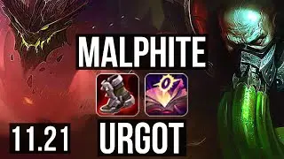MALPHITE vs URGOT (TOP) | 7/0/2, Godlike | EUW Master | v11.21