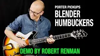 Blender Humbuckers Review - Porter Pickups