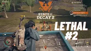 Surviving State of Decay 2 Lethal Zone in 2025 Part 2