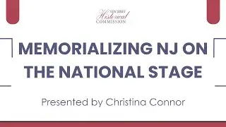 Memorializing New Jersey on the National Stage