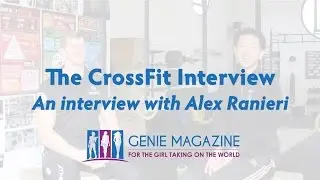 The CrossFit Interview: An Interview with Alex Ranieri