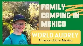 Family camping in Mexico