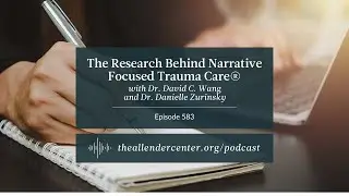 The Research Behind Narrative Focused Trauma Care&reg;
