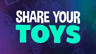 Share Your Toys | Sideshow Con 2020