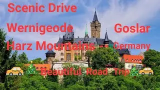 Scenic Drive from Wernigerode to Goslar/Harz Mountains Germany 🇩🇪