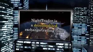 Introducing: NightTrader! No more middle men.