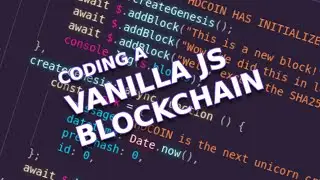 🚀 How to build a simple blockchain crypto in Vanilla JavaScript 🚀
