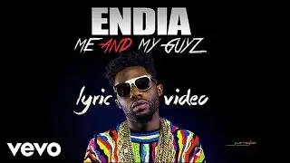 Endia - Me And My Guyz (Official Lyrics)