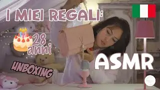 ASMR ITA | 🎁  I REGALI del mio COMPLEANNO!