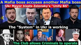 Ukr Mafia bosses allowed to operate if still follow Club's orders. Mayor accuses Zelensky of Tyranny