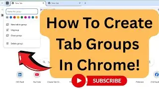 How To Create Tab Groups In Google Chrome | TRY THIS!