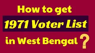 How to get 1971 Voter List in West Bengal ?