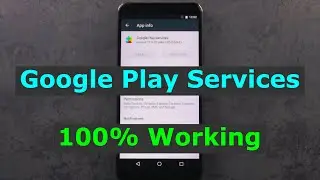 Google Play Services - Inactive (Greyed out) - Solution 100% Working - Android