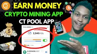 Crypto Mining App | CT Pool Money Earning App Real or Fake
