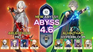 [NEW ABYSS] C0 Arlecchino Melt & C0 Alhaitham Hyperbloom | Spiral Abyss 4.6 | Genshin Impact