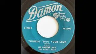 Lee Dresser - Thinkin' 'Bout Your Love