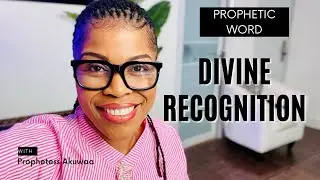 DIVINE RECOGNITION // PROPHETIC WORD